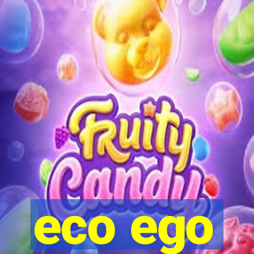 eco ego